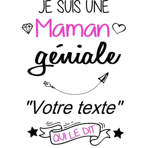 Tee shirt "Je suis une maman géniale"