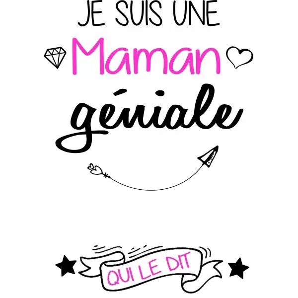 Tee shirt "Je suis une maman géniale"